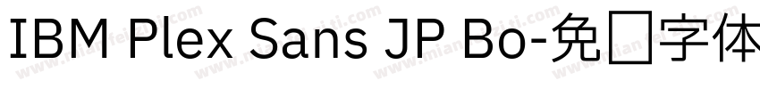IBM Plex Sans JP Bo字体转换